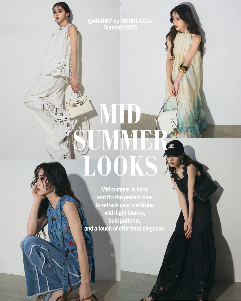 MID SUMMER LOOKS